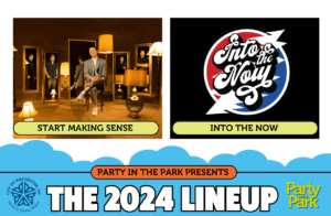 Rochester's Party in the Park concert series 2024 lineup for August 1, featuring Start Making Sense & Into the Now.